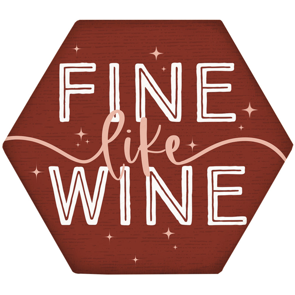 Fine Like Wine