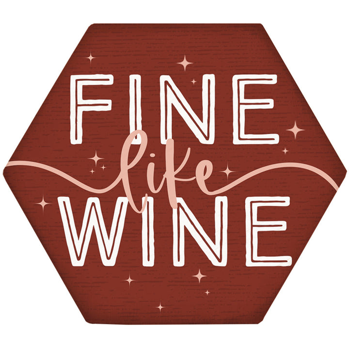 Fine Like Wine
