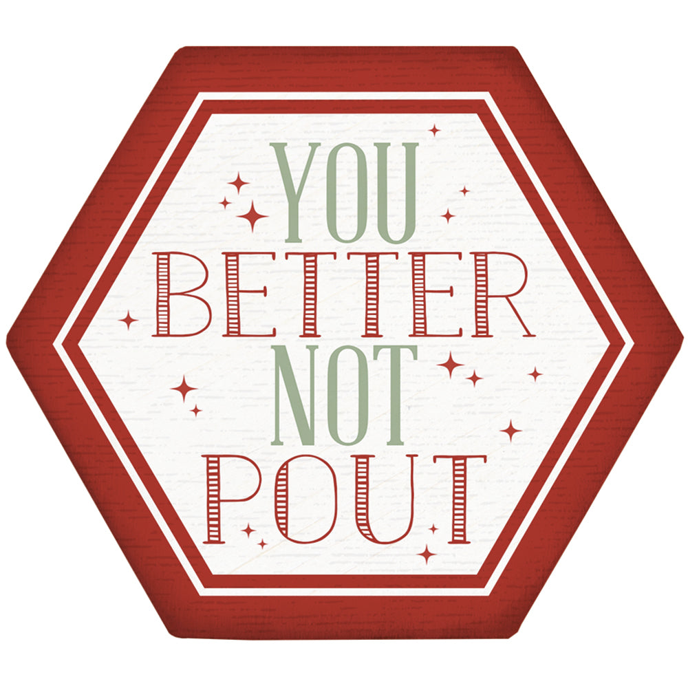 Better Not Pout