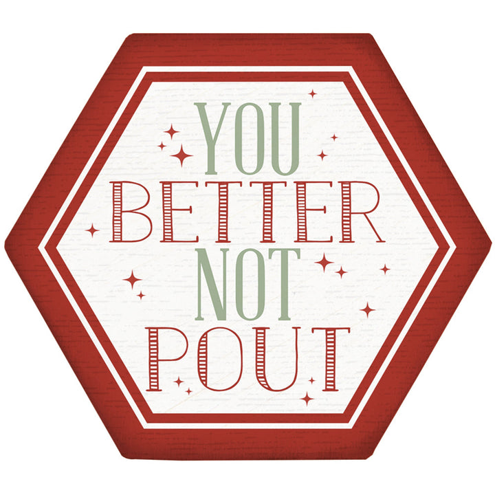 Better Not Pout