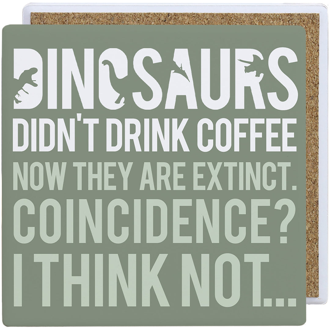Dinosaurs Drink Coffee