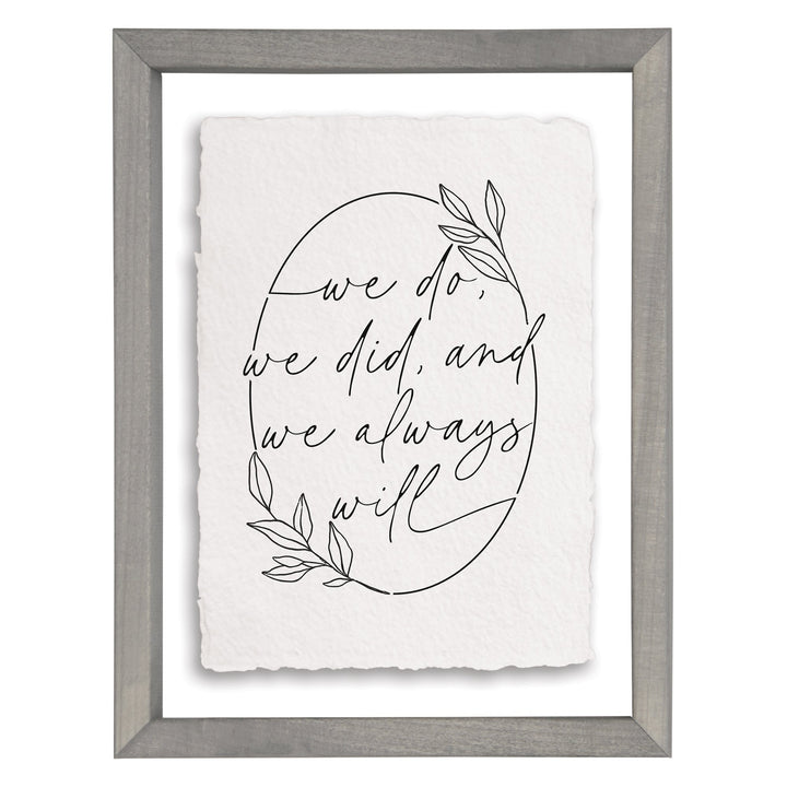 We Do We Did