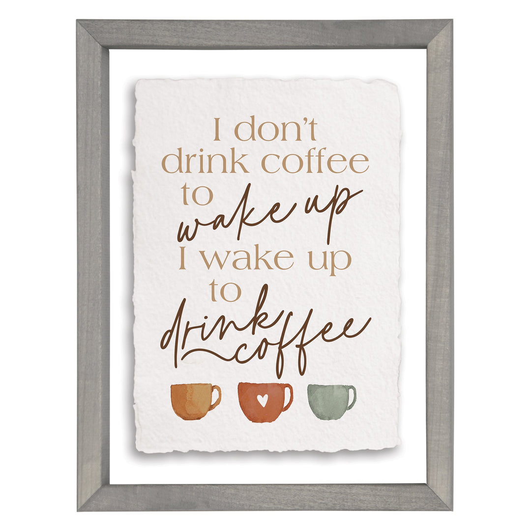 Drink Coffee Wake Up