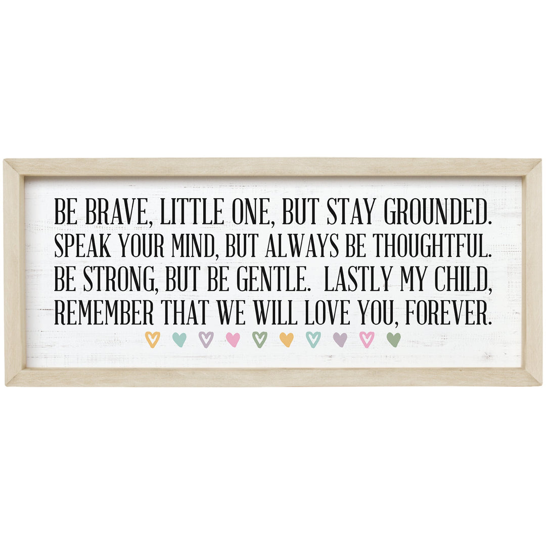 Be Brave Little One