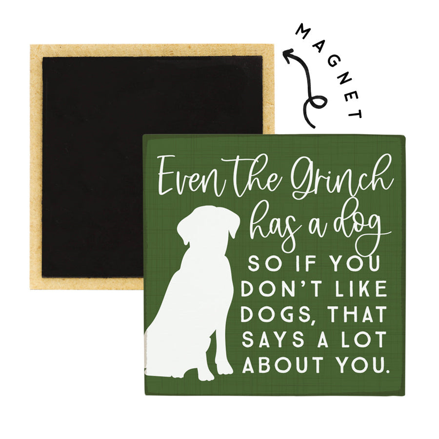 Grinch Has A Dog
