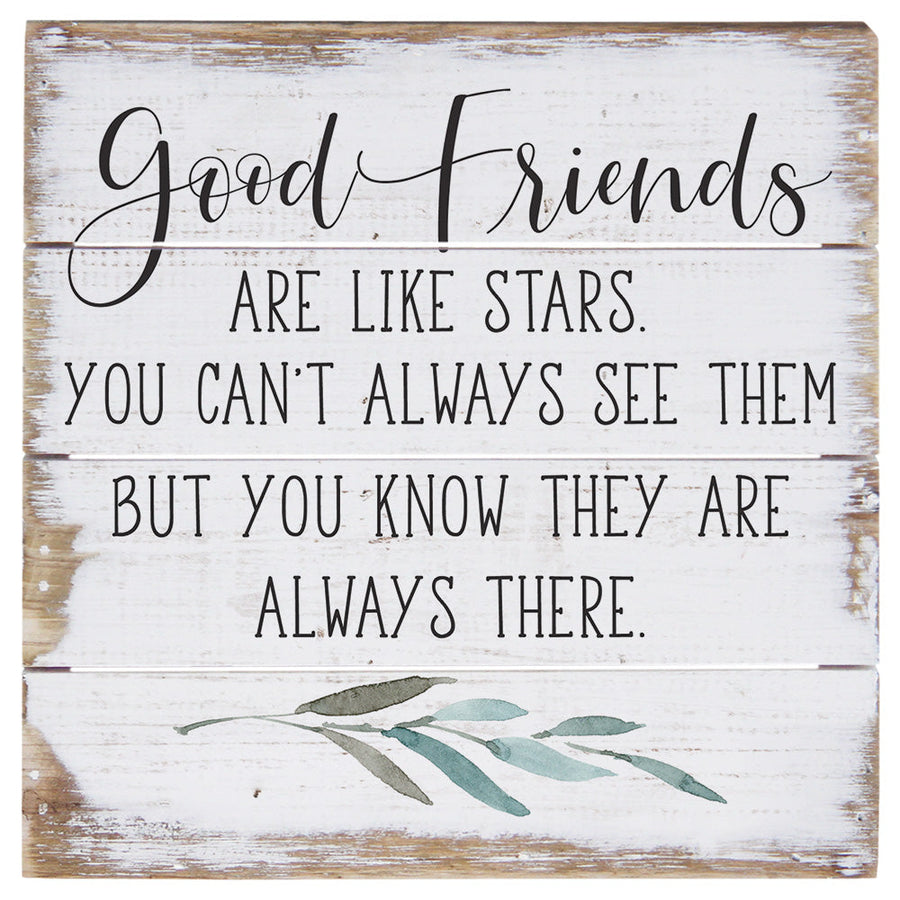 Good Friends Are 6"