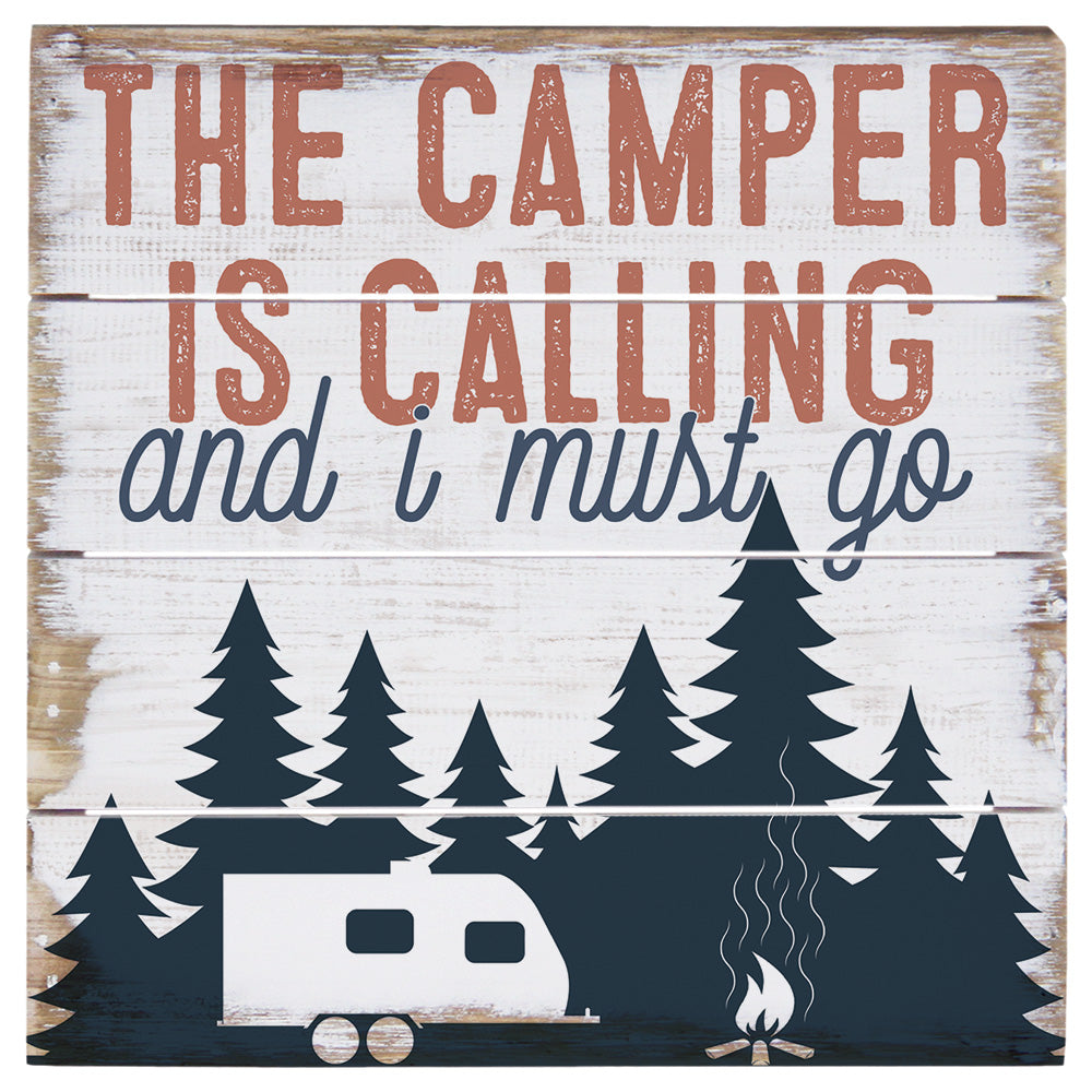 Camper I Must Go 6"