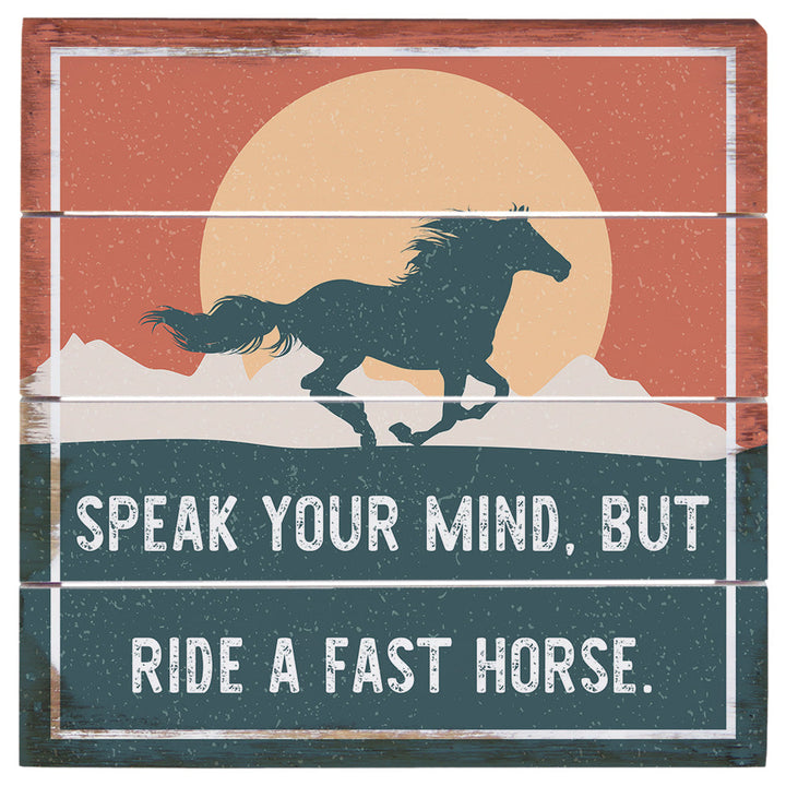Speak Your Mind 6"