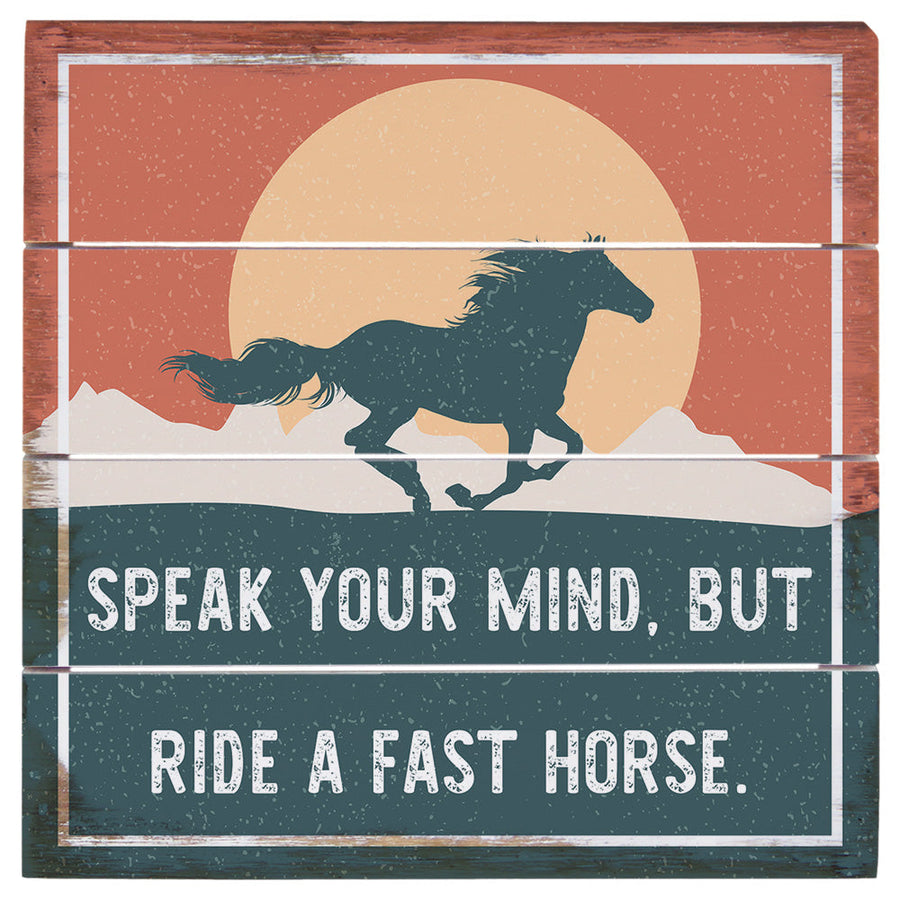 Speak Your Mind 6"