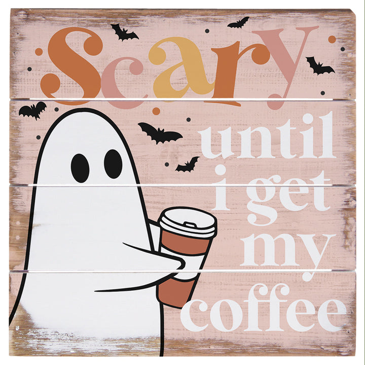Scary Until Coffee 6"