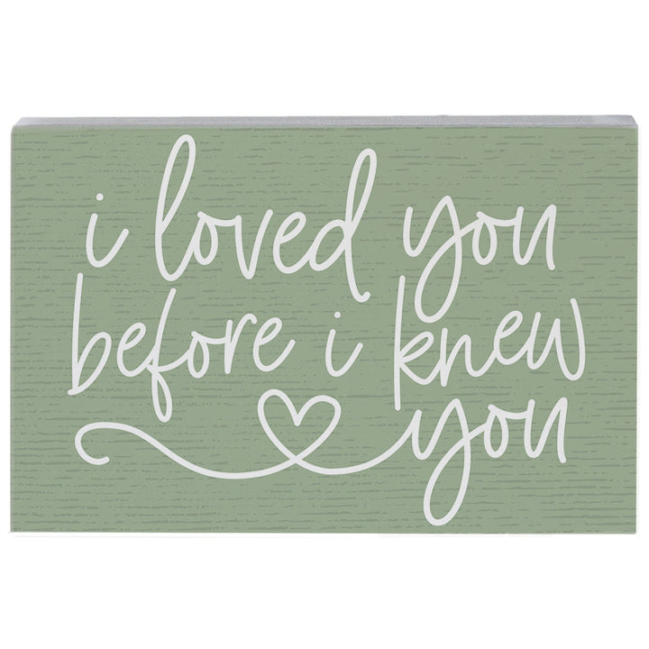 Loved Before I Knew