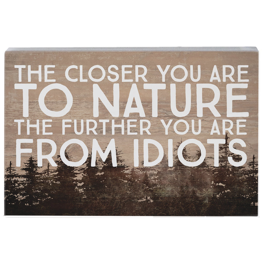 Closer Nature Idiots