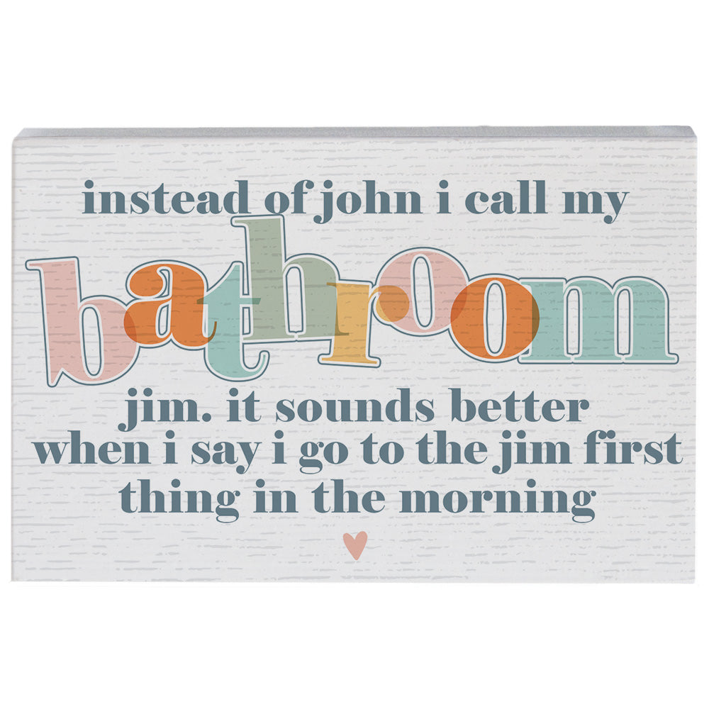 Bathroom Jim