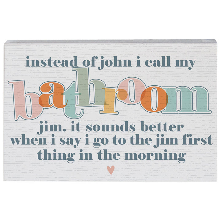 Bathroom Jim