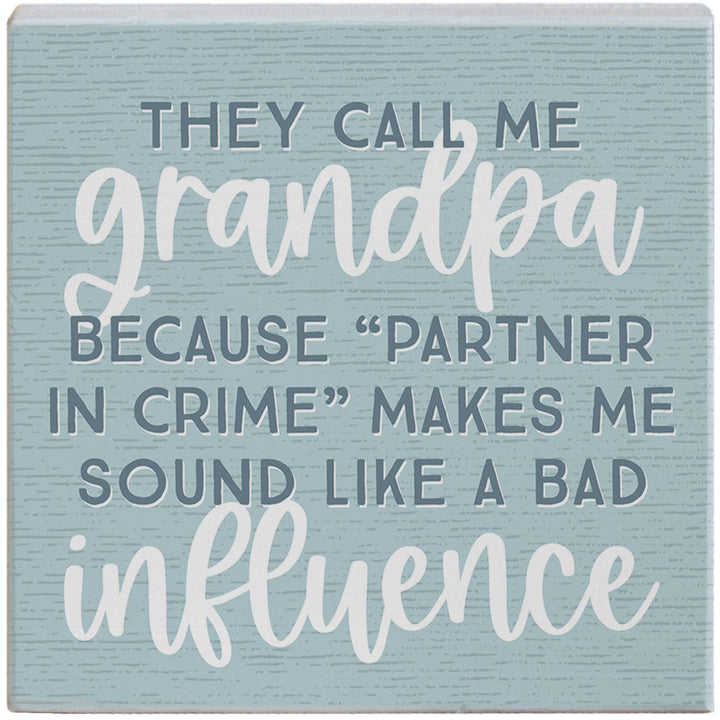Grandpa Bad Influence PER