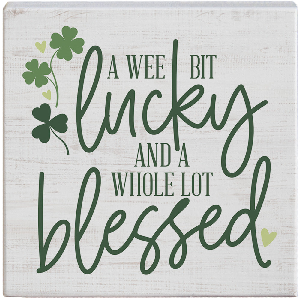 Wee Bit Lucky Blessed