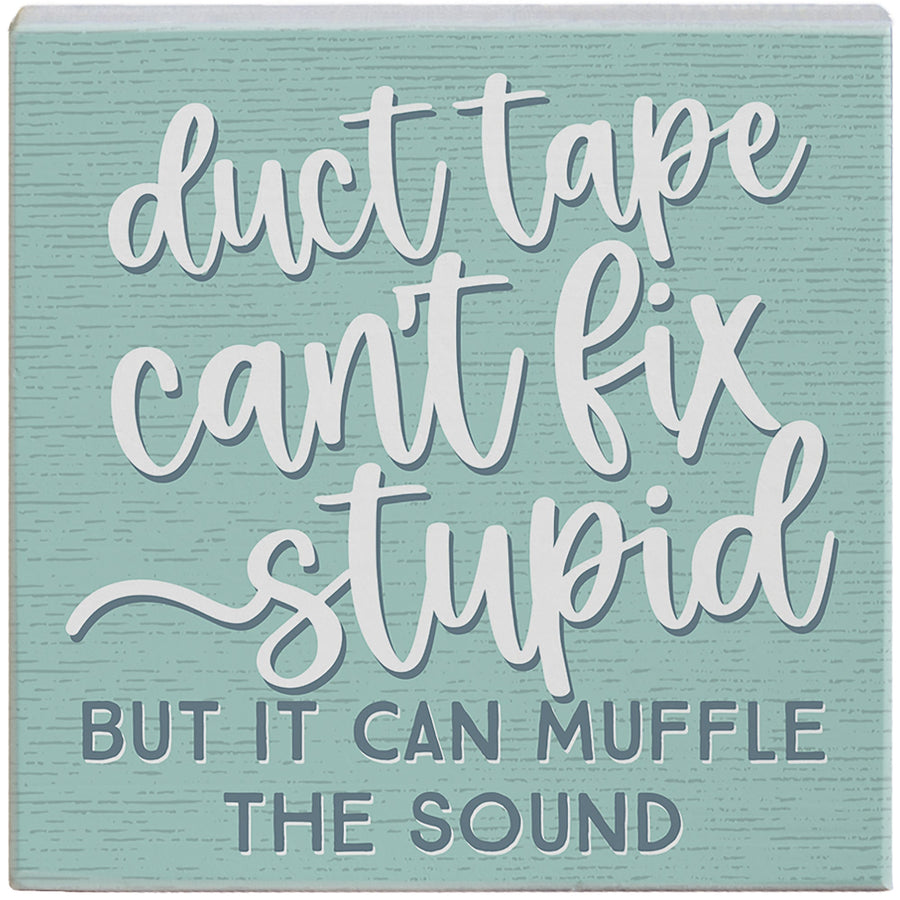 Duct Tape Fix Stupid