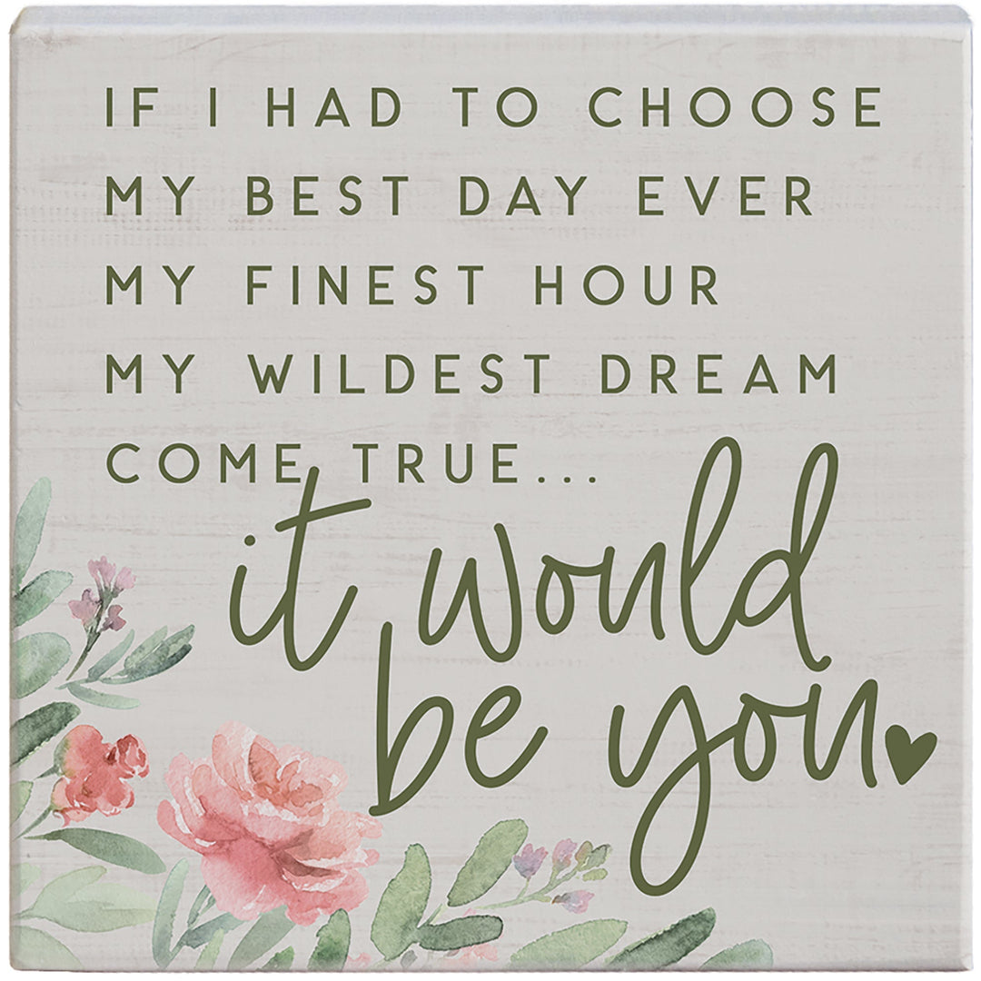 It Would Be You