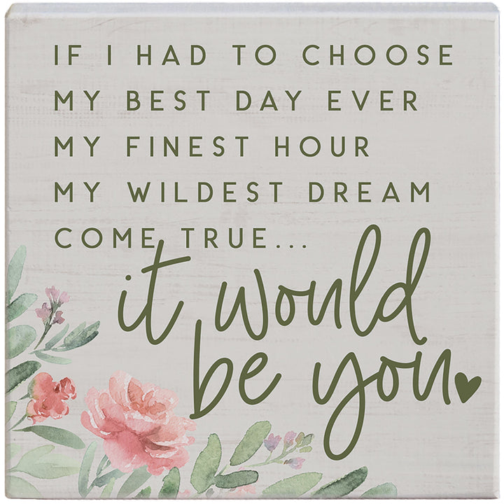 It Would Be You
