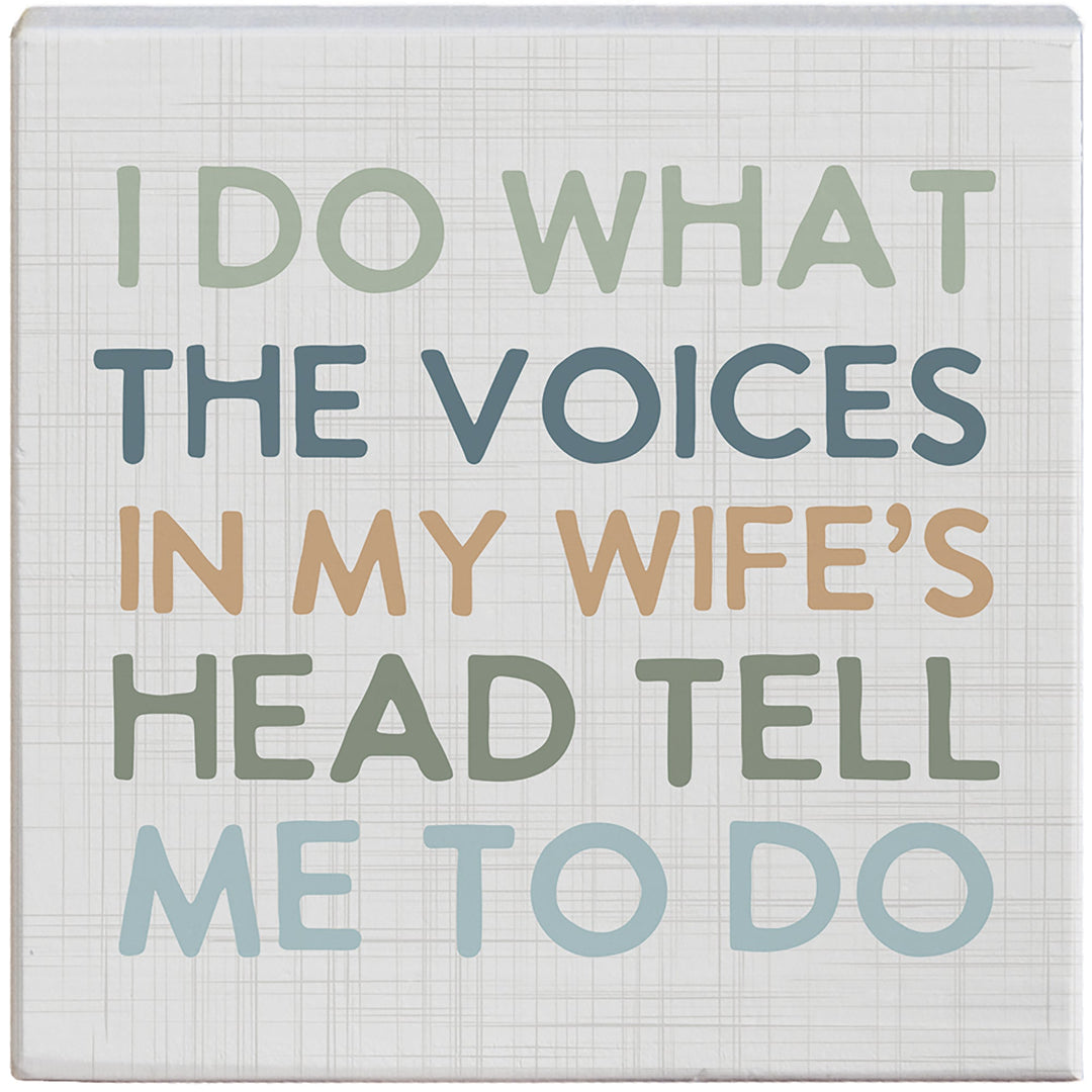 Voices Wife's Head