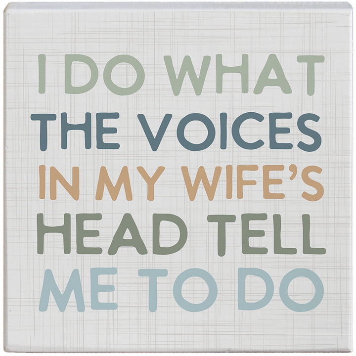 Voices Wife's Head