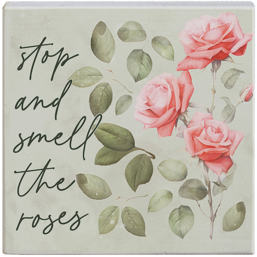 Smell The Roses