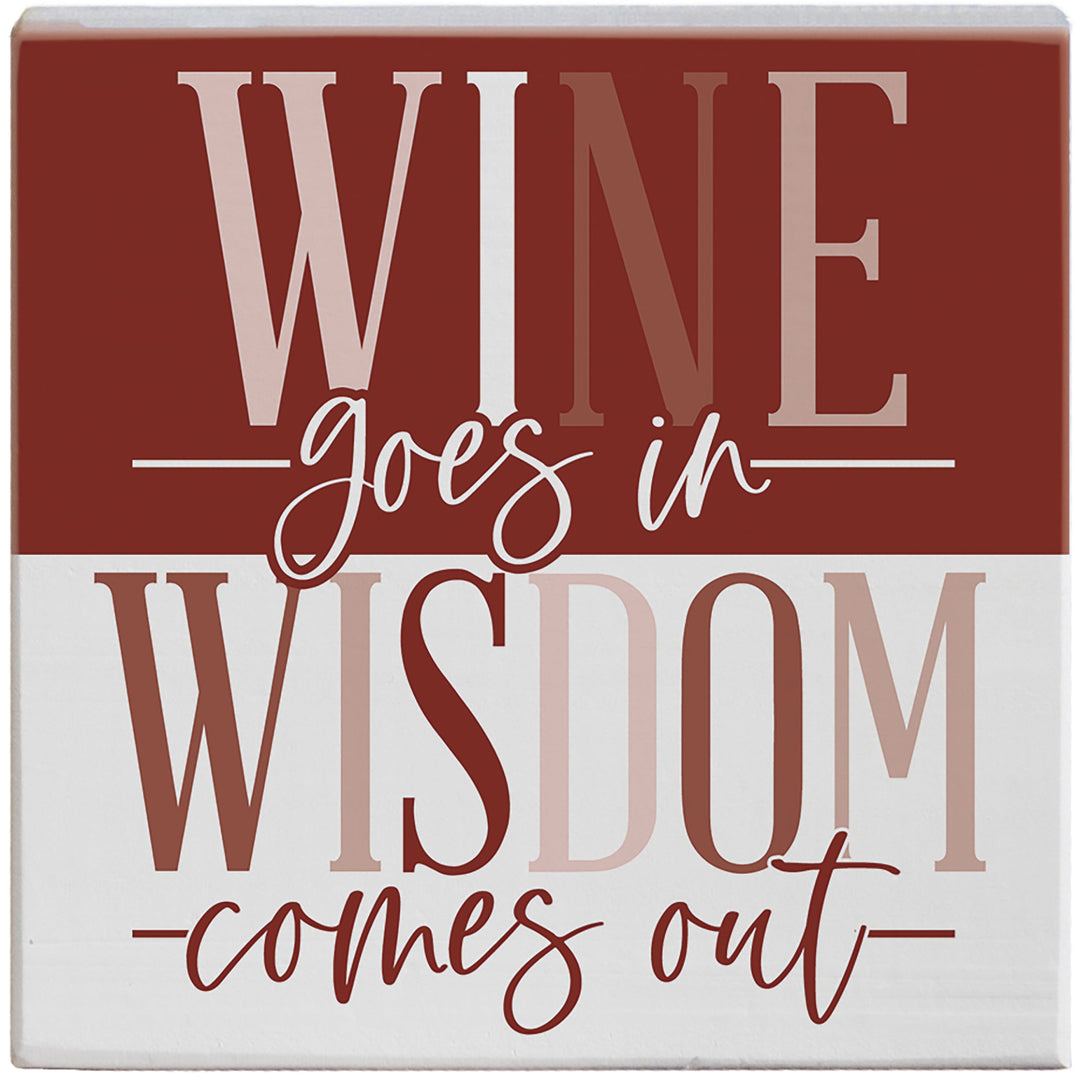 Wine In Wisdom Out
