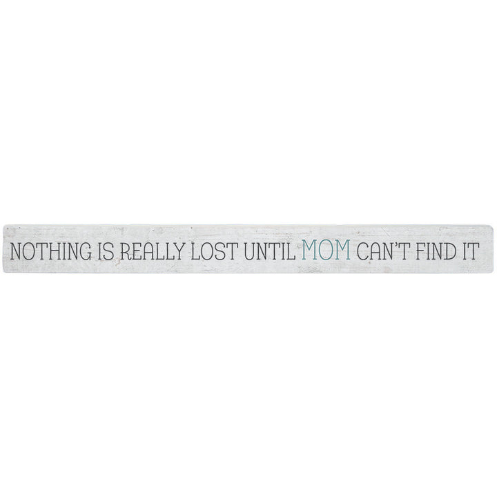 Mom Can't Find It