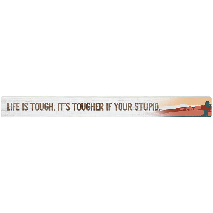 Life Is Tough
