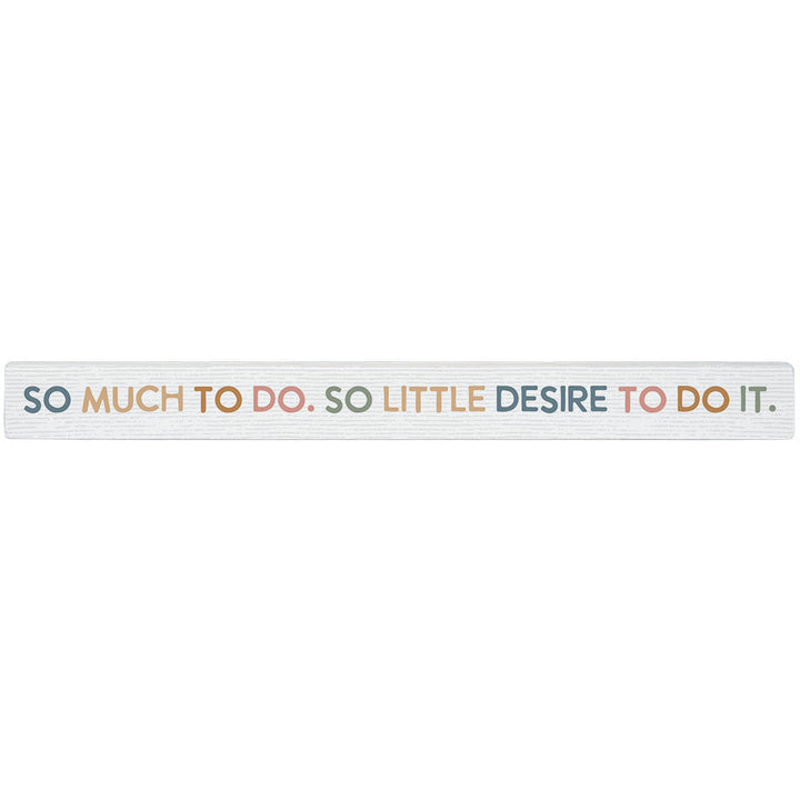 So Little Desire