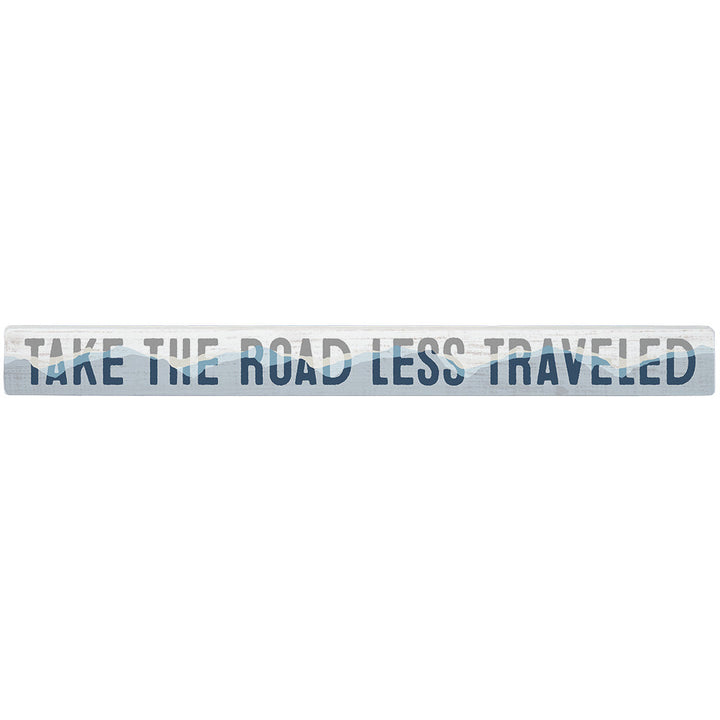 Take Road Less Traveled 