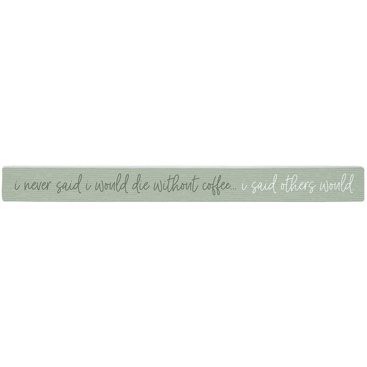Die Without Coffee