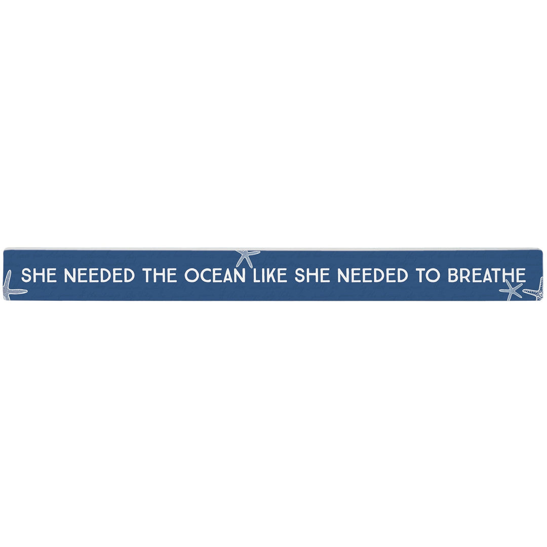 Needed Ocean Breathe