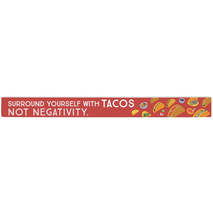 Surround With Tacos