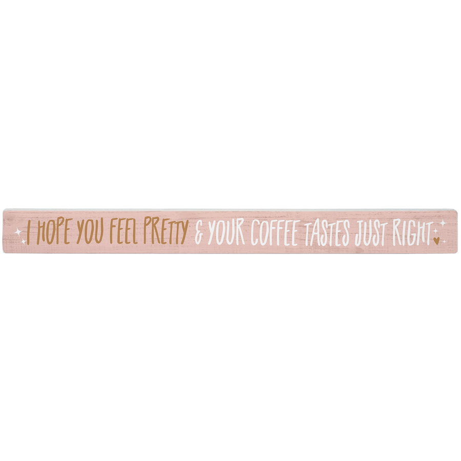 Feel Pretty Coffee