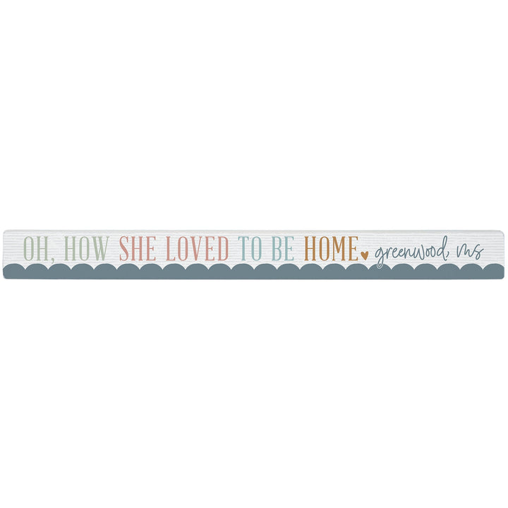 Loved To Be Home LOC