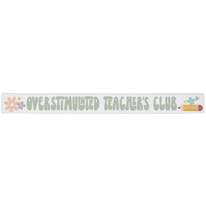 Overstimulated Teachers