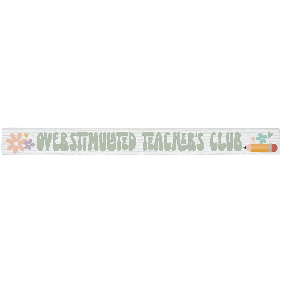 Overstimulated Teachers