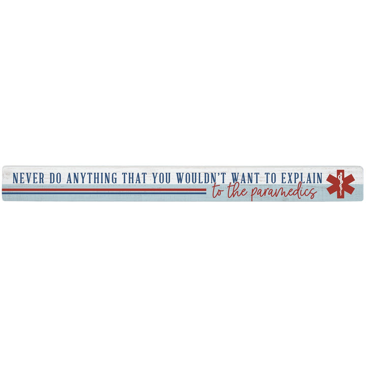 Explain To Paramedics