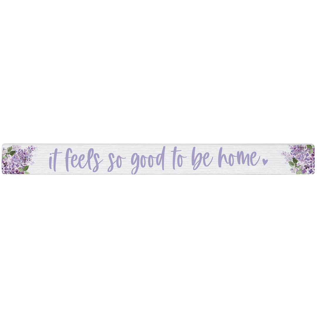 Good To Be Home Lilacs