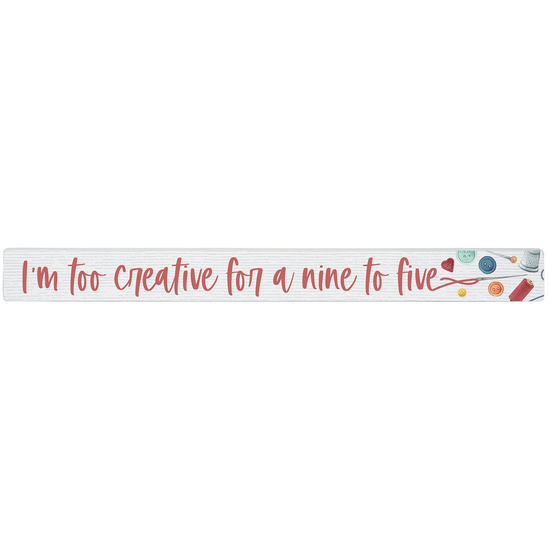 Creative Nine to Five
