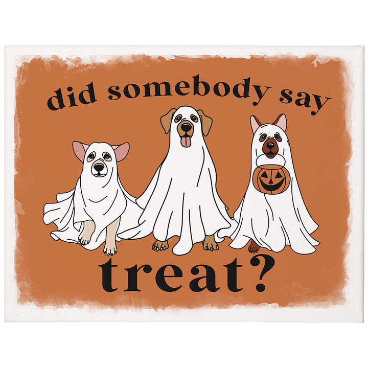 Somebody Say Treat 12x9